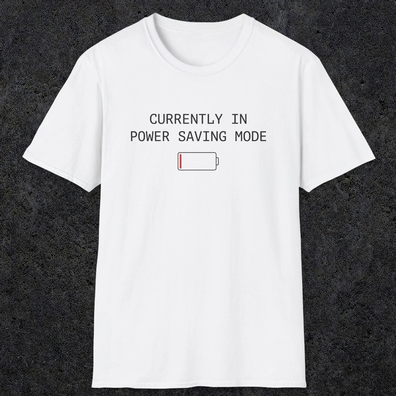 0075 Currently in power saving mode | Funny Dad T-Shirt | RustyDad