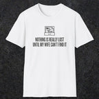 0573 Nothing Is Really Lost | Funny Dad T-Shirt | RustyDad