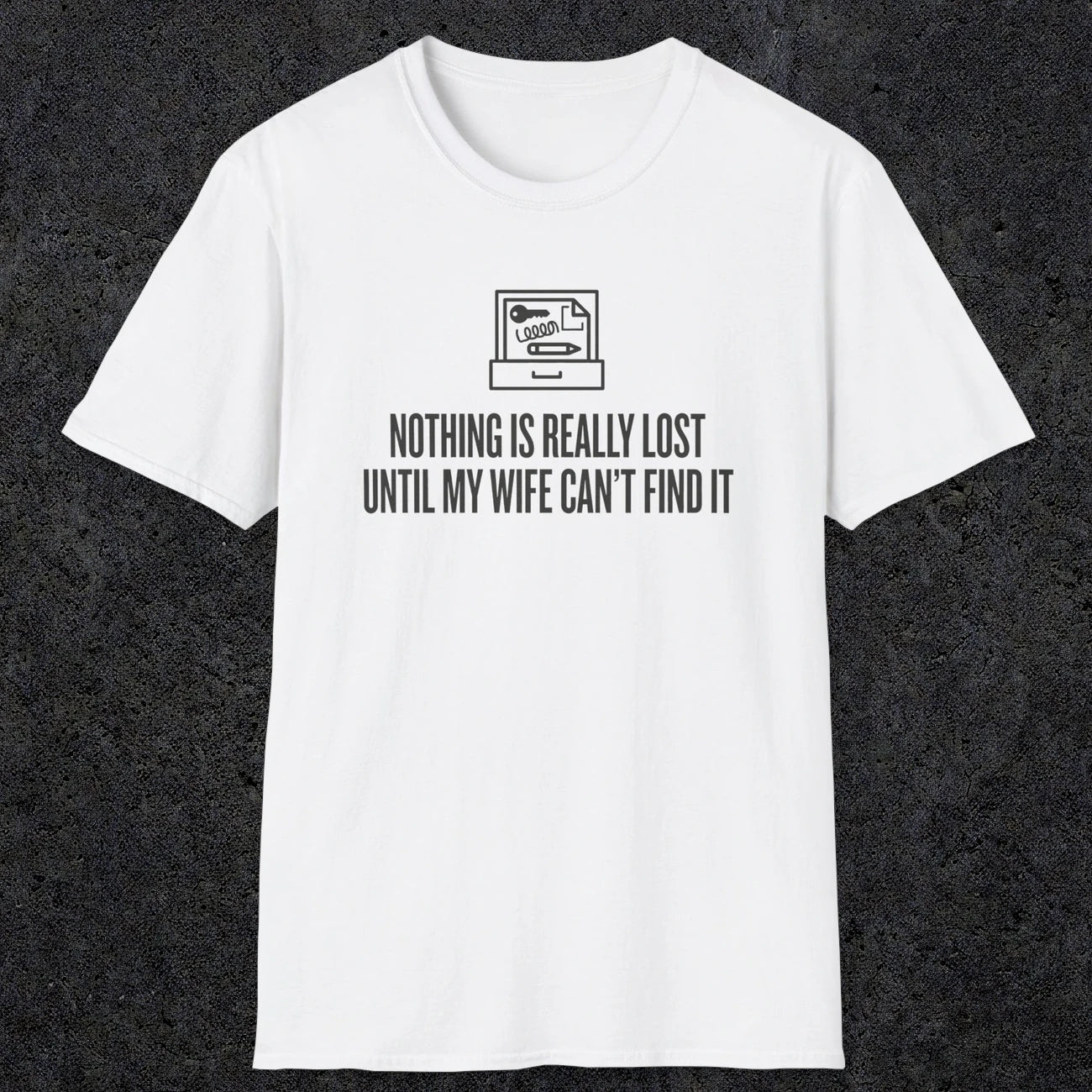 0573 Nothing Is Really Lost | Funny Dad T-Shirt | RustyDad