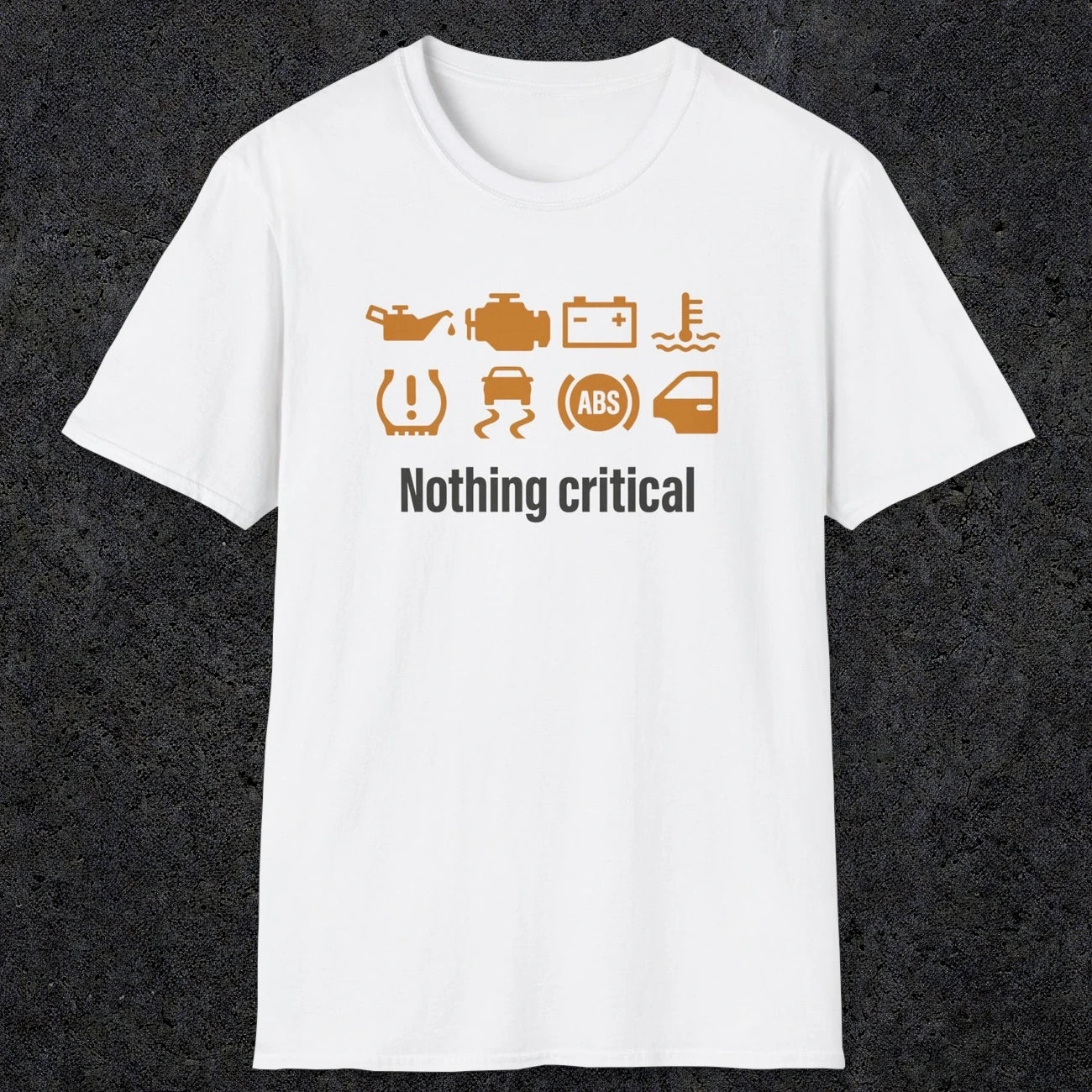 0495 Nothing Critical | Funny Dad T-Shirt | RustyDad